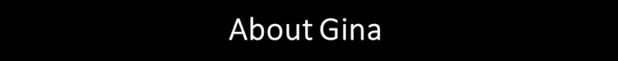 about gina